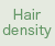 Hair density