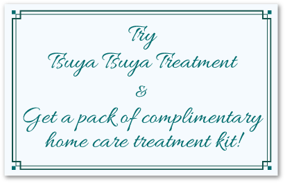 Try Tsuya Tsuya Treatment and get a pack of complimentary home care treatment kit